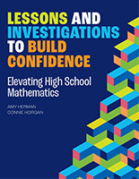 Lessons and Investigations to Build Confidence: Elevating High School Mathematics